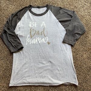 Be a bad mama baseball tshirt